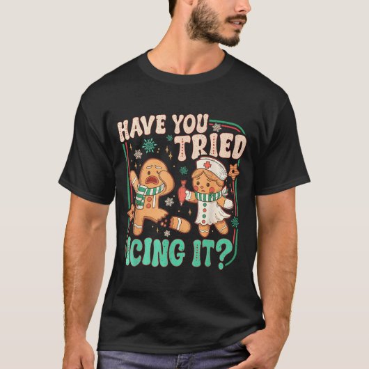 Gingerbread Have You Tried Icing It Funny Christma T-shirt (Voorkant)