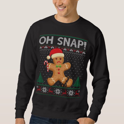 Gingerbread Homme Cookie laide Sweat Oh Snap Chris (Devant)