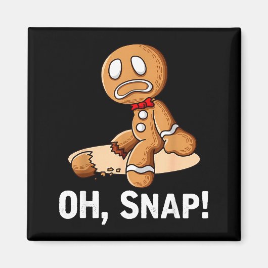 Gingerbread Man Oh Snap Christmas Funny Cookie Bak Magneet (Voorkant)
