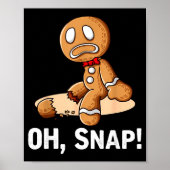 Gingerbread Man Oh Snap Christmas Funny Cookie Bak Poster (Voorkant)