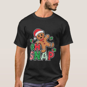 Gingerbread Man Oh Snap Kerst Morsige Cookie Bak T-shirt