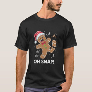 Gingerbread Man Oh Snap Kerstmis Grappig Cookie T-shirt