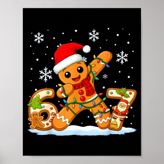 Gingerbread Six Seven 67 Meme 6 7 Funny Christmas  Poster (Voorkant)