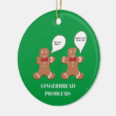 Gingerbrood Man Problemen Funny Kerstornament Keramisch Ornament (Links)