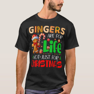 Gingers Zijn Voor Het Leven Niet Alleen Voor Kerst T-shirt