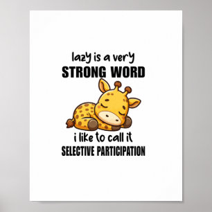 Giraffe Dieren - Lui Is Een Erg Sterk Woord   Poster