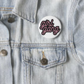 Girl Gang Ronde Button 5,7 Cm (In situ)