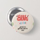 GIRL GANG WEEKEND BUTTON (Personalized) (Voorkant /achterkant)