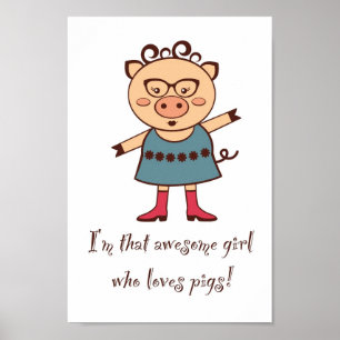 Girl Loves Pigs Poster