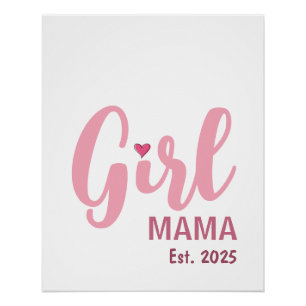 Girl Mama Est. Persoonlijk Cadeau Perfect Poster