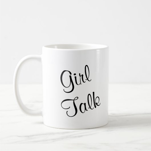 Girl Talk White 11 oz Classic Mok (Links)