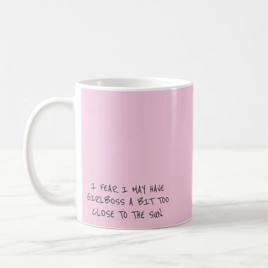 Girlboss un peu trop près du soleil Mug (Gauche)