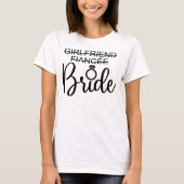 Girlfriend To Fiancée To Bride Wedding Matching T-shirt (Voorkant)