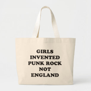 Girls Invented Punk Rock not England Grote Tote Bag