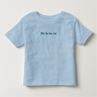 Girls like blue too! kinder shirts