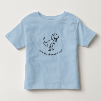 Girls like dinosaurs too toddler shirt (blue)