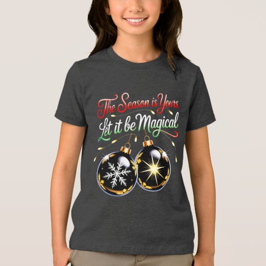 Girls' Magical Christmas Ornament Charming Festive Tri-Blend Shirt (Voorkant)