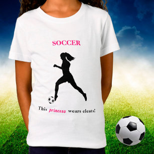 Girls Soccer "This Princess wears cleats" T-Shirt