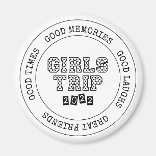 Girls Trip 2022 Girls Weekend Vacation Getaway Magneet
