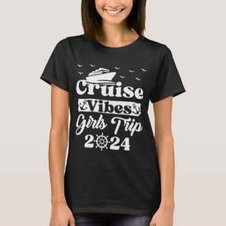Girls Trip 2024 Cruise Vibes Matching Vakantie T-shirt