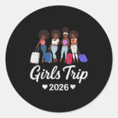 Girls Trip 2026 For Black Melanin Queen On Vacatio Ronde Sticker (Voorkant)