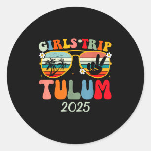 Girls Trip Tulum 2025 Zomer Strand Weekend Vakanti Ronde Sticker
