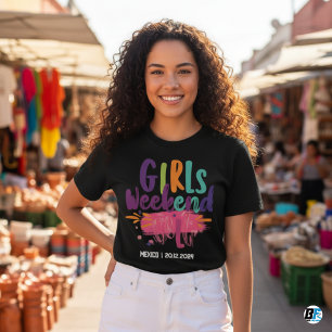 Girls Weekend Away T-shirt Custom Location Date
