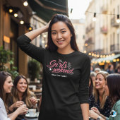 Girls Weekend Away T-shirt Custom Location Date