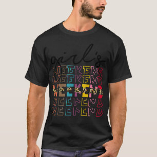 Girls Weekend Girls Trip Bachelorette BFF Bestie V T-shirt