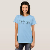 Girly Girl T-shirt (Voorkant volledig)