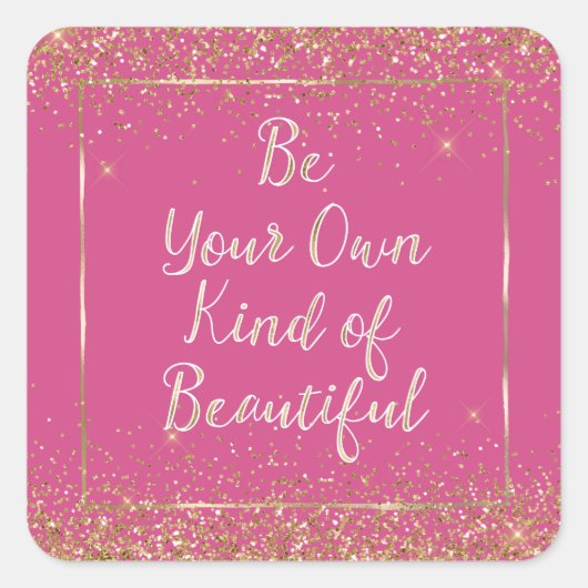 Girly Pink Gold Glitter Mooie Quote Vierkante Sticker (Voorkant)
