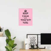 Girly Pink Keep Calm Poster Sjabloon Voeg Jouw tek (Thuiskantoor)