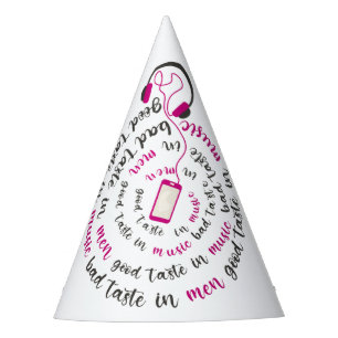 Girly quote Goede smaak in muziek slechte smaak in Feesthoedjes
