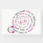 Girly quote Goede smaak in muziek slechte smaak in Spandoek (Horizontaal)
