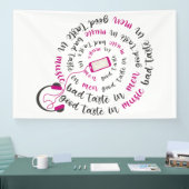 Girly quote Goede smaak in muziek slechte smaak in Spandoek (Beurs)