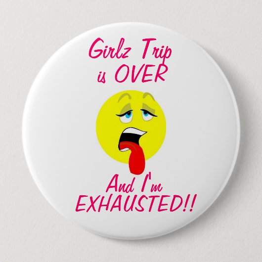 Girlz Trip is over Button (Voorkant)