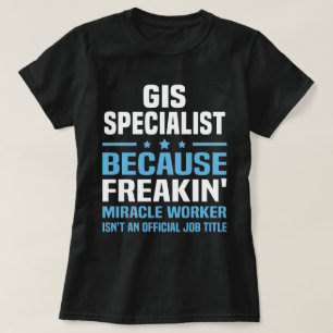 GIS Specialist T-shirt