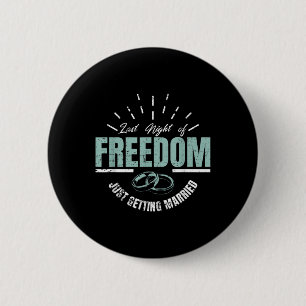 Gisteravond van de vrijheid Trouwen bruidegom brui Ronde Button 5,7 Cm