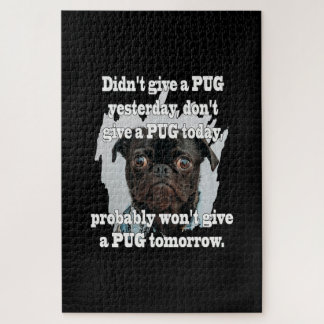 Gisteren geen PUG gegeven Geef vandaag geen PUG Legpuzzel