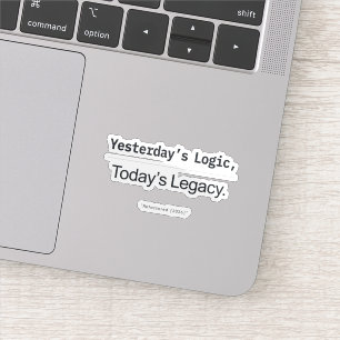 Gisteren Logica Vandaag Erfgoed Programmeur Citaat Sticker