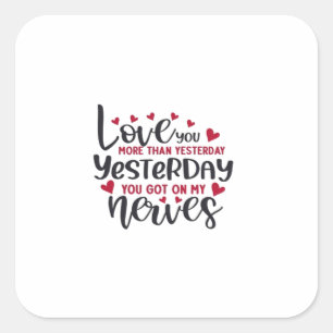 Gisteren Meer Van Je Houden Romantisch Minimaal Ci Vierkante Sticker