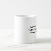 Gisteren werkte het.Vandaag werkt het niet.Win.. Koffiemok (Center)