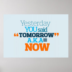 Gisteren zei U MORROW ook bekend onder de naam VAN Poster