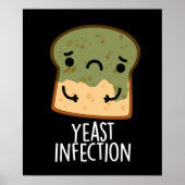 Gistinfectie Grappig Broodpuntje Donker BG Poster (Voorkant)