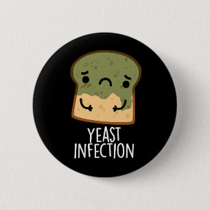 Gistinfectie Grappig Broodpuntje Donker BG Ronde Button 5,7 Cm
