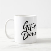 Git Er Done Inspirerend Motivatie Mok (Links)