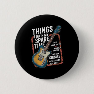 Gitaar Dingen die ik doe in mijn vrije tijd Funny Ronde Button 5,7 Cm
