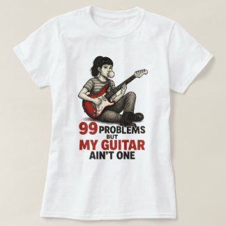  Gitaar Muziek Lover T-Shirt - 99 problemen..
