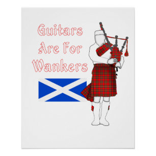 gitaren zijn er voor Wankers Funny Bagpiper Perfect Poster