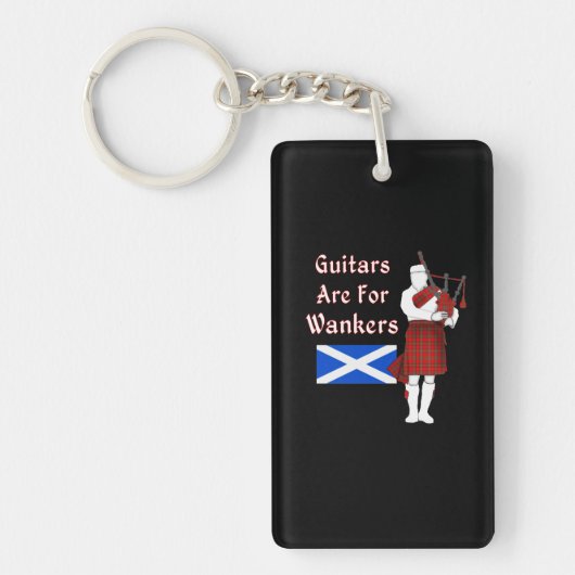 gitaren zijn er voor Wankers Funny Bagpiper Sleutelhanger (Voorkant)